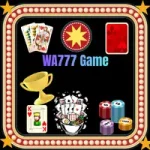 WA777 Game casino app interface showing card games, dice, chips and slot-style gameplay for online earning